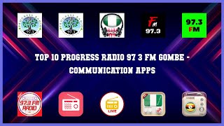 Top 10 Progress Radio 97 3 Fm Gombe Android Apps screenshot 1