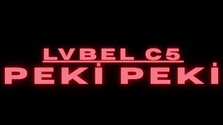 Lvbel C5 Peki Peki Remix