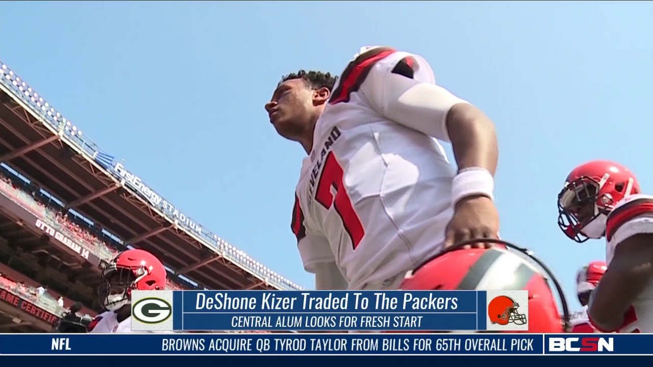 DeShone Kizer Traded To Packers