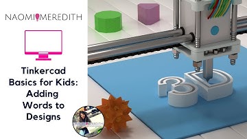 Tinkercad Basics for Kids | Adding Words to Designs