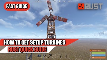 Snelle handleiding voor het installeren van windturbines in Rust