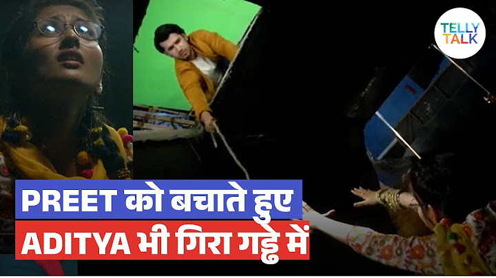 Parineeti UPDATE: Aditya Ne Preet Ko Bachane Ki Koshish Ki, Par Khud Bhi Gaddhe Mein Gira
