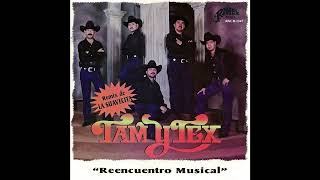 La Suavecita - Tam y Tex