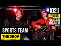 Capture de la vidéo Sports Team - The Drop (Live At The Edge)