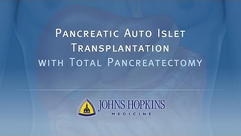 Pancreatic Auto Islet Transplantation