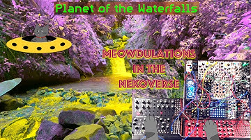 Planet of the Waterfalls (Episodes I & II) | Ambient Eurorack Synthesizer