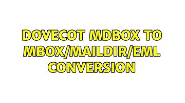 Dovecot mdbox to mbox/MailDir/eml conversion