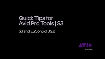 9. Quick Tips for Avid Pro Tools | S3 - S3 and EuControl 3.2.2