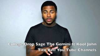 College Drop Sage The Gemini ft Kool John
