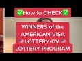 How to Check Results of the America Visa Lottery / Diversity Visa Lottery Program DV2025