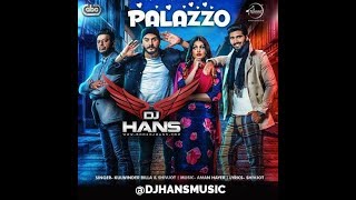 Palazzo Dj Hans Dhol Mix remix Kulwinder Billa  Shivjot  Mixed By Jassi Bhullar