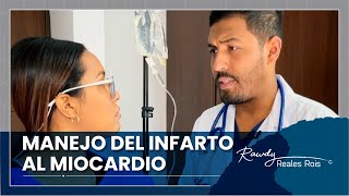 CASO CLÍNICO: MANEJO DEL INFARTO AL MIOCARDIO EN LA URGENCIA | DR. RAWDY