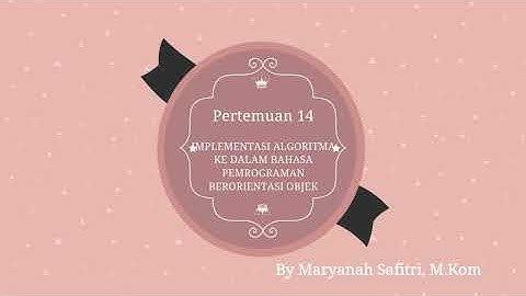 IMPLEMENTASI ALGORITMAKE DALAM BAHASA PEMROGRAMAN BERORIENTASI OBJEK
