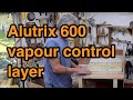 Alutrix 600 is there a cheaper vapour control layer?