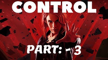 CONTROL Walkthrough Gameplay Part 3 - THE JANITOR(FULL GAME)