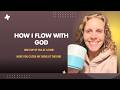 Learning to Flow with God | Morning Breathwork, Prayer &amp; Living Connected to God