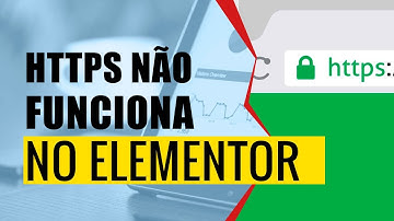 SSL ou HTTPS não funciona no Elementor veja como resolver