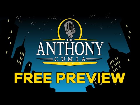 The Anthony Cumia Show Free Preview