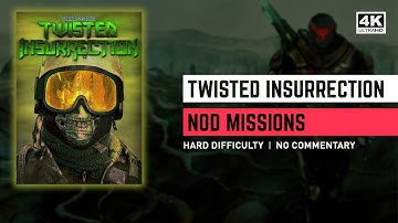 C&C TWISTED INSURRECTION - NOD MISSION 1 THE MESSIAH RETURNS - HARD DIFFICULTY - 4K