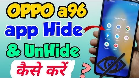 OPPO a96 me App Hide or UnHide Kaise Kare | How to app hide in oppo a96 | oppo a96 app hide setting