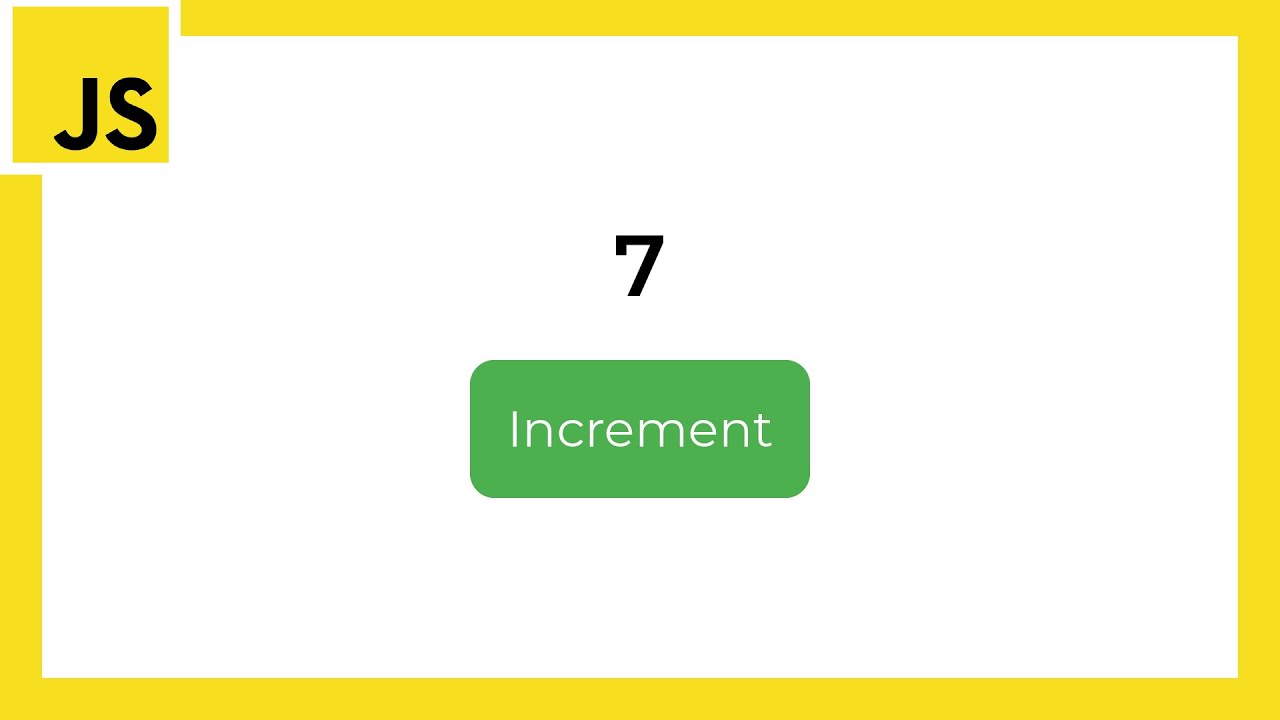 How to Create an increment button in JavaScript (Web development 2020)