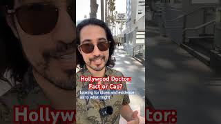 Hollywood Doctor Fact Or Cap? 
