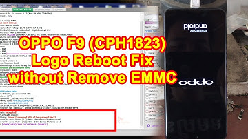 OPPO F9 Stuck on logo, Bootloop, Reboot Fix without Replace Emmc
