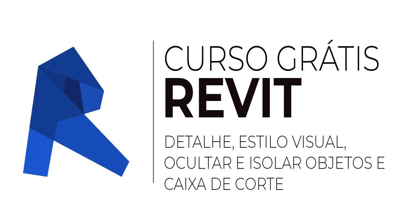 Curso de Revit Grátis | Detalhe, Estilo, Visual, Ocultar e Isolar Objetos e Caixa de Corte 12