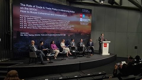 Opening Plenary: The Role of Trade & Trade Policy in Advancing Action on the SDGs