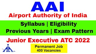 AAI Junior Executive ATC Previous Years Paper | AAI ATC 2022 Eligibility Criteria | AAI ATC Syllabus