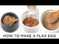 HOW TO MAKE A FLAX EGG + best ways to use it 🍪