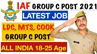 Air Force Group C Advt 05/2021 Recruitment Notification || IAF Group C Advt 05/2021 Offline Form