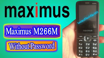 Maximus M266m SPD 6531E Flash File 100% Tested Without Password
