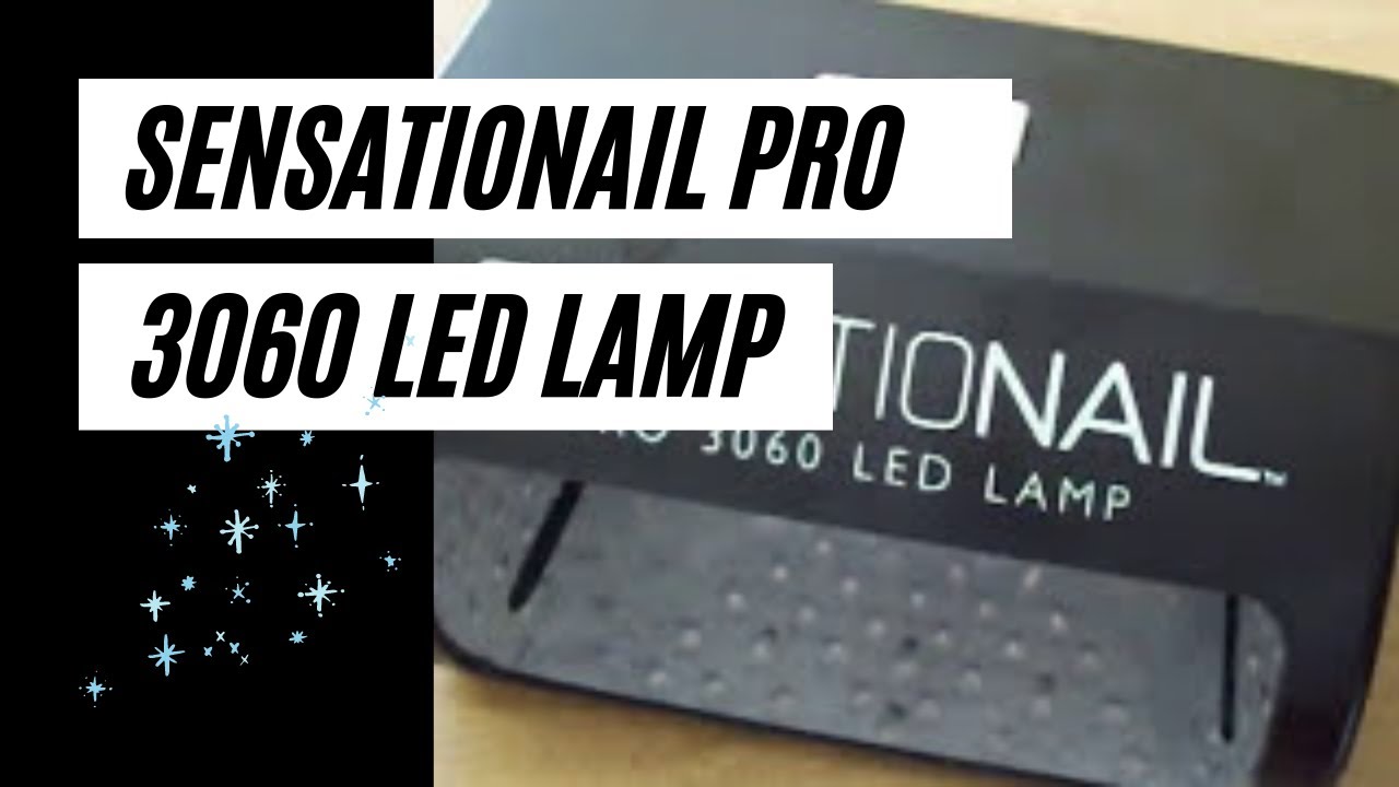 Sensationail pro 3060 LED Lamp YouTube