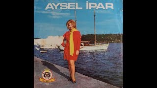 Aysel İpar - Tahta Masa (Orijinal Plak Kayıt) Resimi
