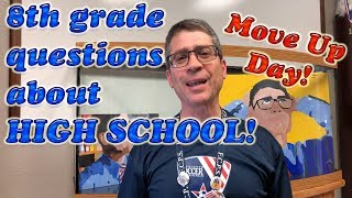 8th Grade Questions About High School | Move Up Day!