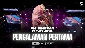 PENGALAMAN PERTAMA (JADUL) TIARA AMORA X OM HIMAWAN | HARLAH KE 6 ST | LIRIKAN MATAMU MENARIK HATI