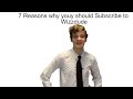 Top 7 reasons why you should subscribe to @WizzDude