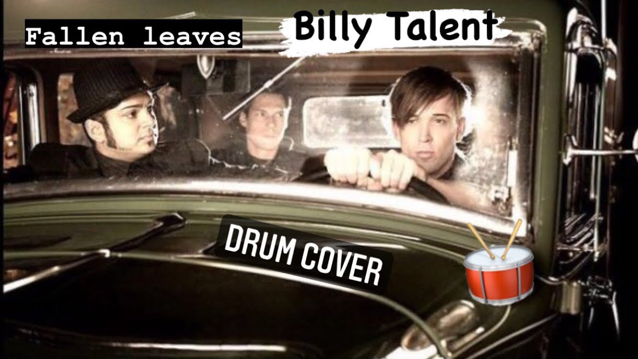 Leaving bill. Billy Talent Fallen leaves. Fallen leaves Billy Talent альбом. Билли Талент клипы. Billy Talent 2023.