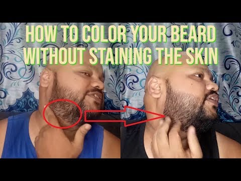 How to colour your beard without staining your skin