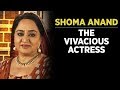 Shoma Anand: The Vivacious Actress  | Tabassum Talkies