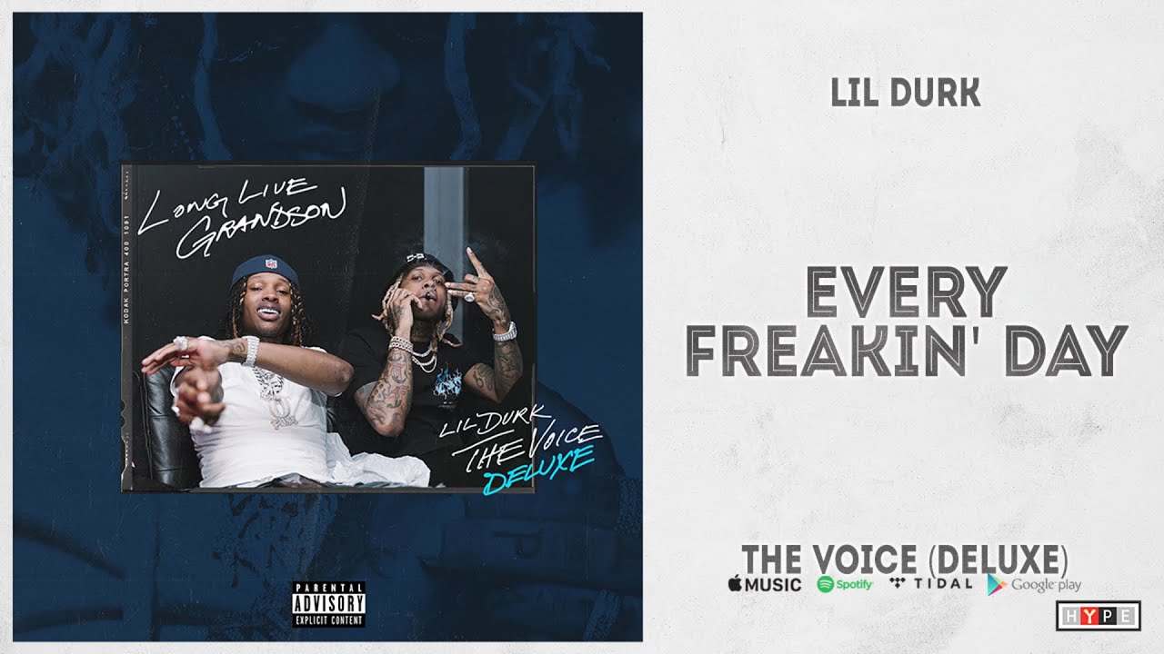 Lil Durk Every Freakin Day The Voice Deluxe Youtube