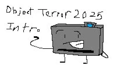 Object Terror 2025 intro (canceled)