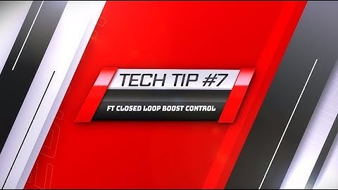 FuelTech Tech Tips - #7 FT Closed Loop Boost Control