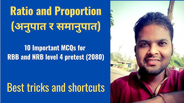 Ratio and Proportion | 10 important MCQs for RBB and NRB level 4 pretest exam (2080)