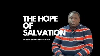 The Hope of Salvation by Foursquare Gospel Church Birmingham 14 views 1 year ago 2 minutes, 24 seconds