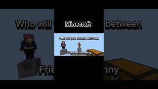 Who will you save between your friends and Jenny Minecraft#minecraft#minecraftshorts#subscribe#toxic