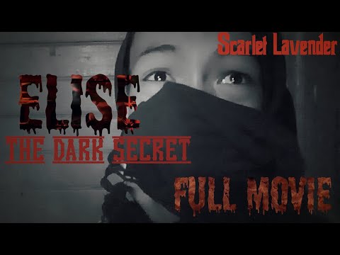 ELISE THE DARK SECRET FULL SHORT FILM 2021
