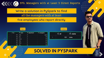 Pyspark Interview Question #8 | 570 Managers with at least 5 Direct Reports | #dataengineering