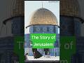 Jerusalem: The City Fought by Heaven and Earth #shorts #jerusalem #story #history #salahuddin
